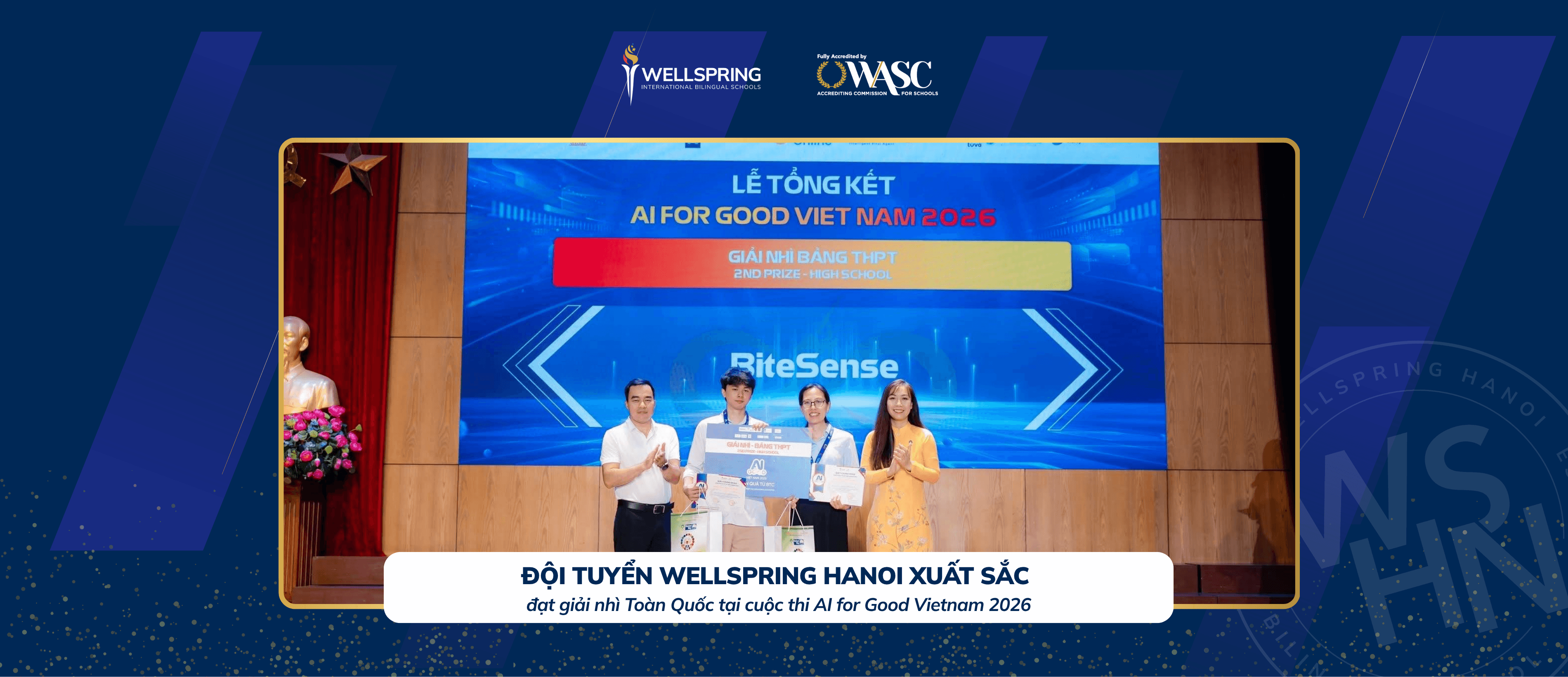 Học sinh THPT Wellspring Hanoi giành Giải Nhì Toàn quốc tại cuộc thi AI for Good Việt Nam 2026 