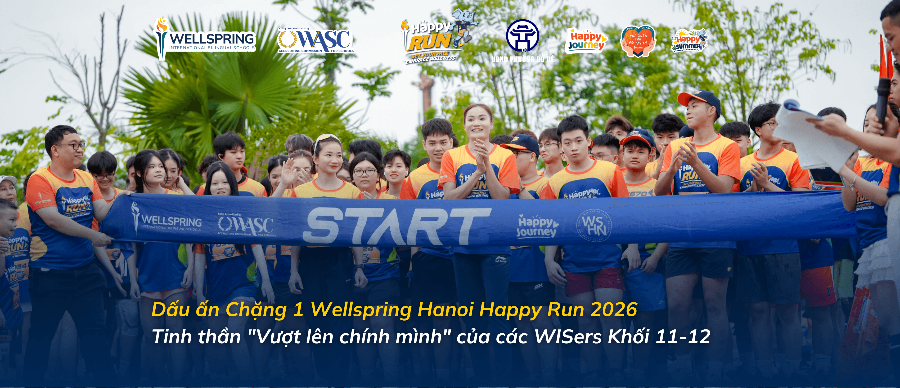 Dấu ấn Happy Run 2026: Trưởng thành từ kỷ luật và tinh thần “Beyond Yourself” của WISers Wellspring Hanoi