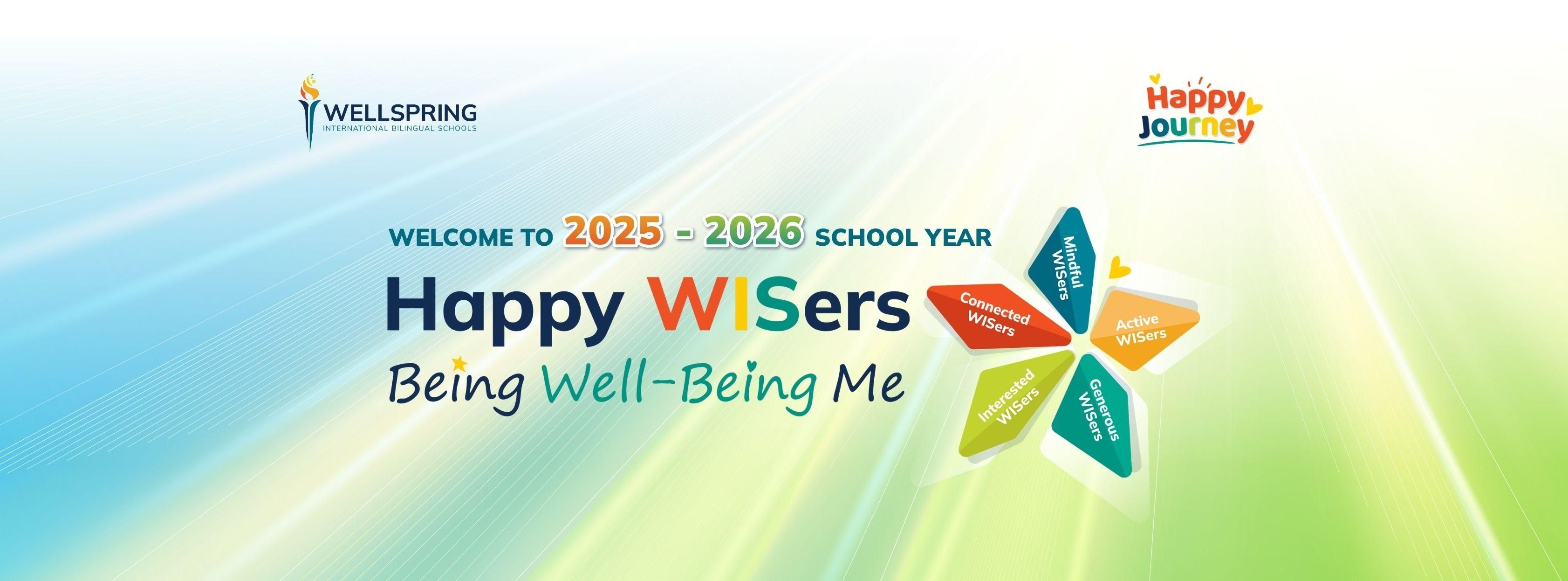 Cùng Wellspring Saigon chào đón Năm học mới 2025-2026 với chủ đề “Happy WISers: Being Well-Being Me”