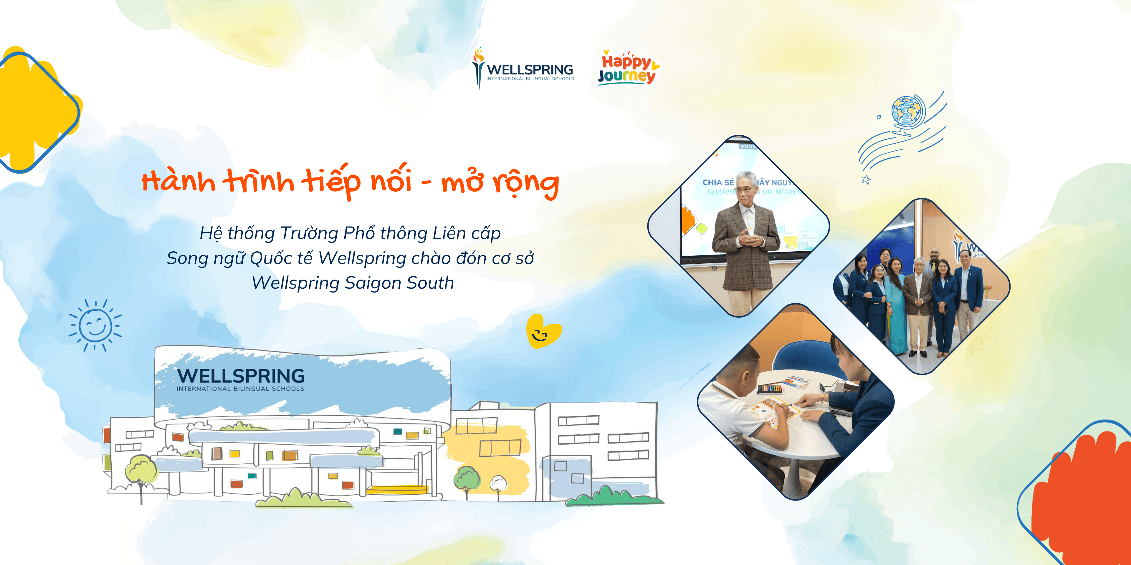 Hành trình Hệ thống Trường Phổ thông Liên cấp Song ngữ Quốc tế Wellspring tiếp nối -  Nuôi dưỡng công dân toàn cầu từ tinh hoa giáo dục quốc tế