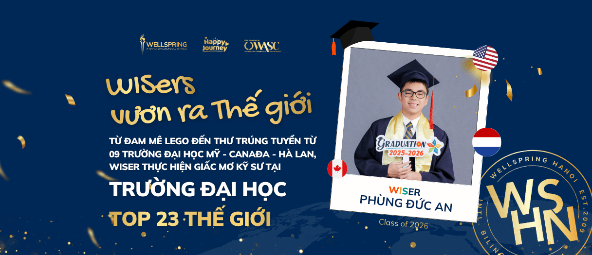 Từ cậu bé 4 tuổi mê Lego đến tấm vé vào Đại học Top 23 Thế giới: WISer trúng tuyển 09 trường Đại học tại Mỹ - Canada - Hà Lan