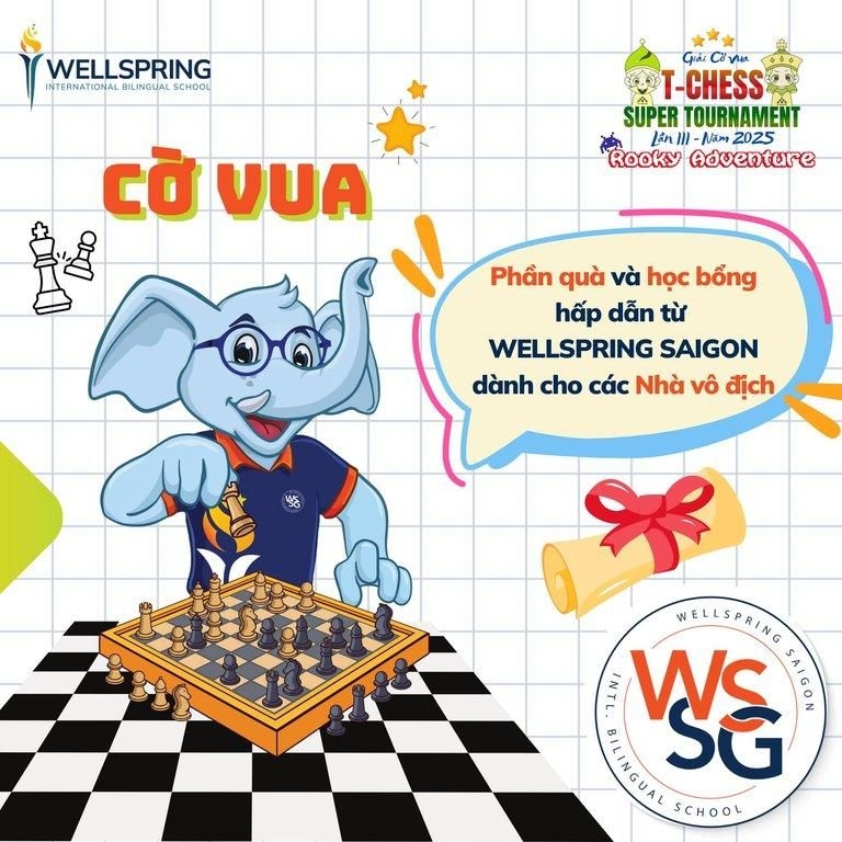 Wellspring Saigon đồng hành cùng Giải T-Chess Super Tournament lần III - 2025
